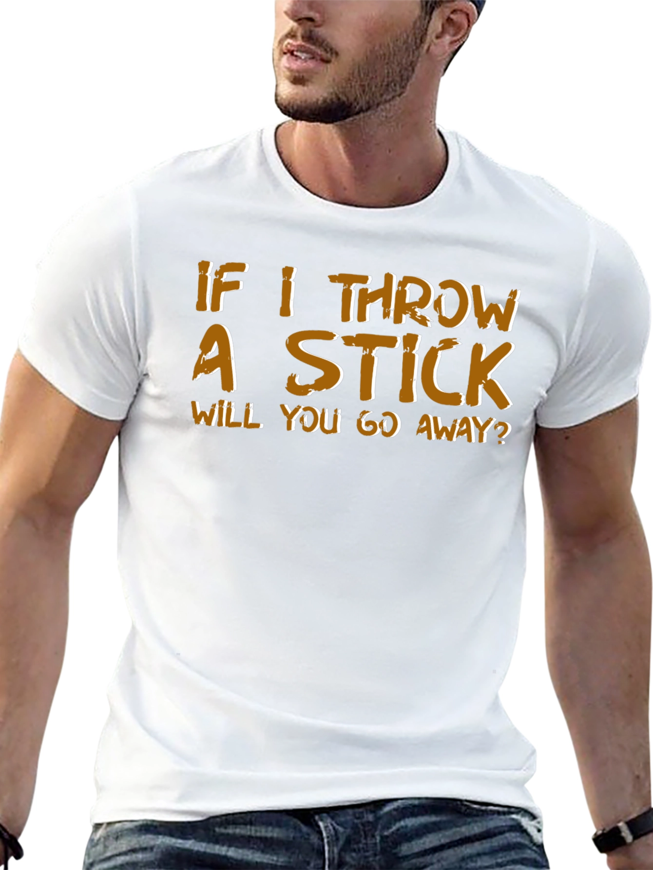 Humorous If I Throw a Stick Graphic Tee