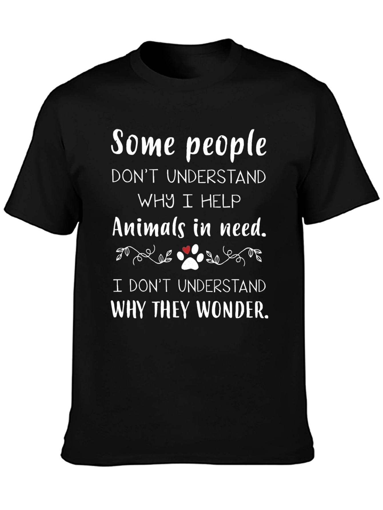 Animal Lover T-Shirt - Some People Dont Understand