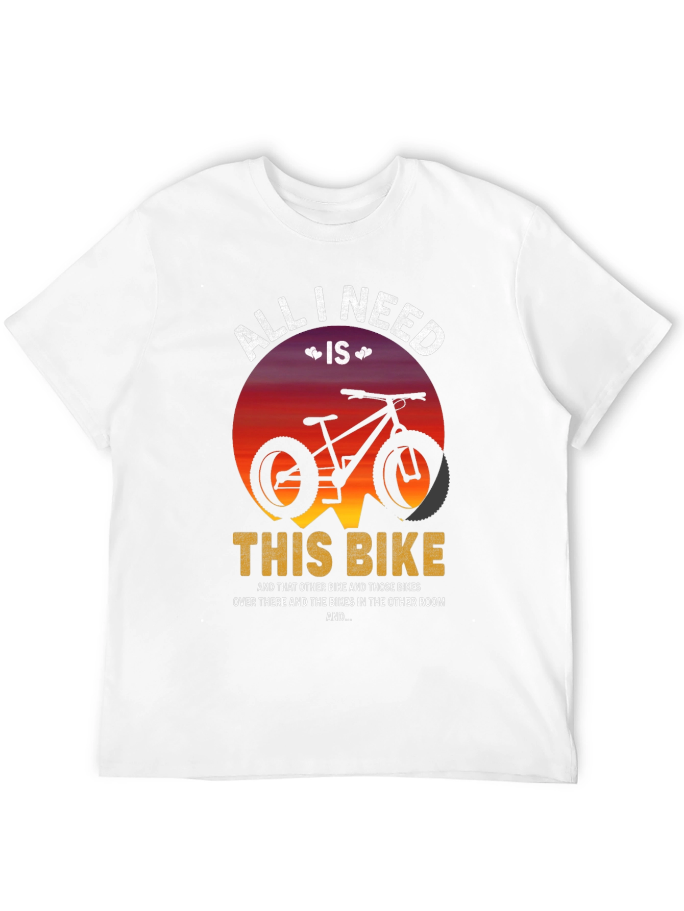 All I Need Is This Bike Graphic T-Shirt