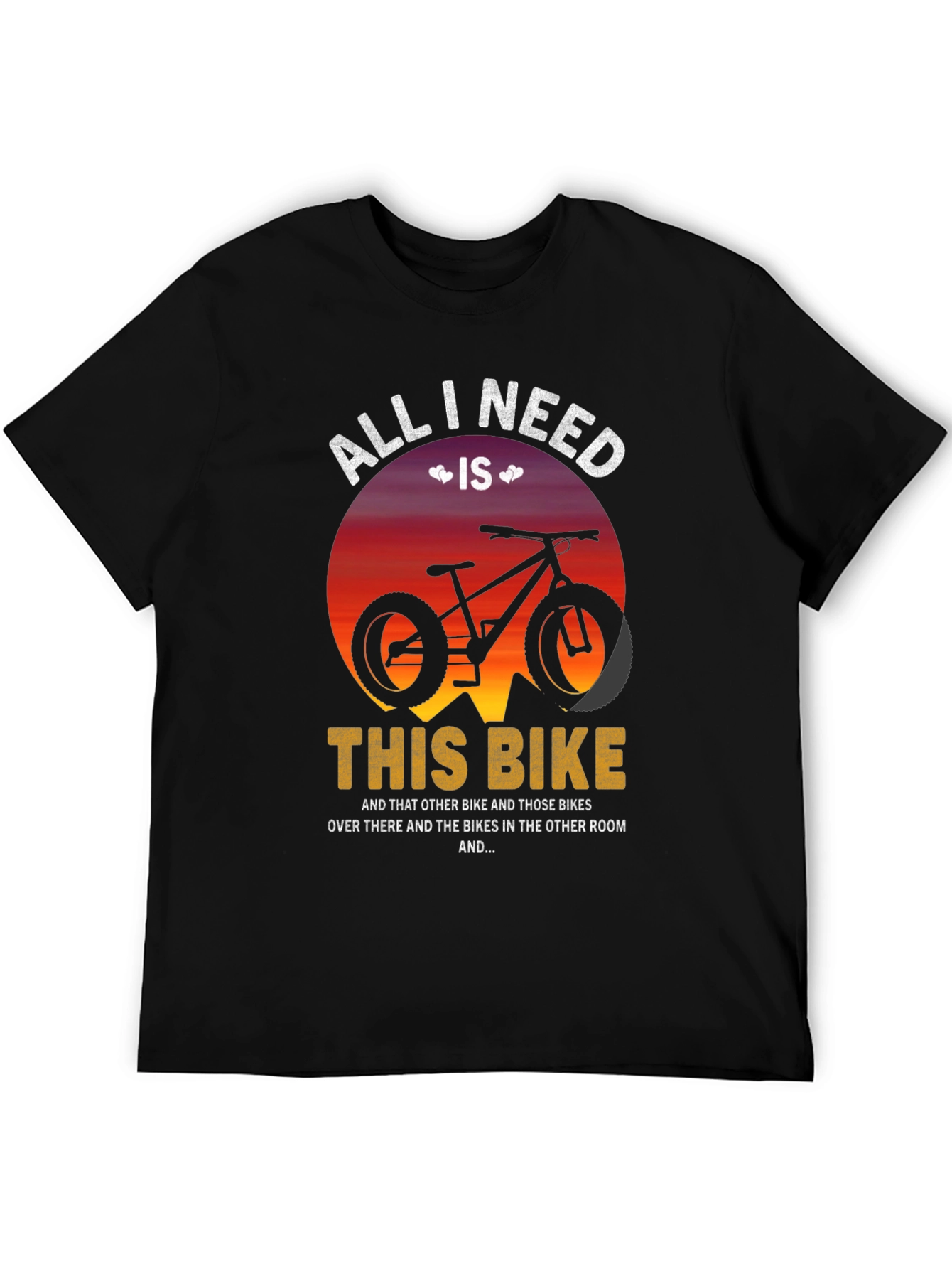 All I Need Is This Bike Graphic T-Shirt