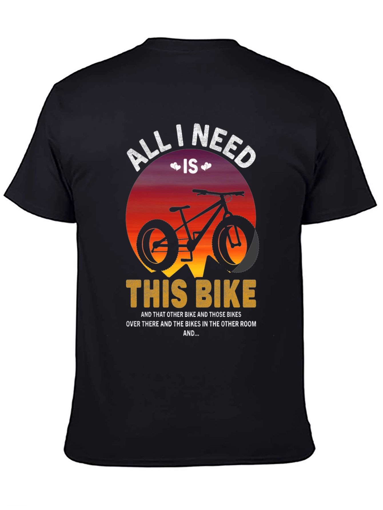 All I Need Is This Bike Graphic T-Shirt