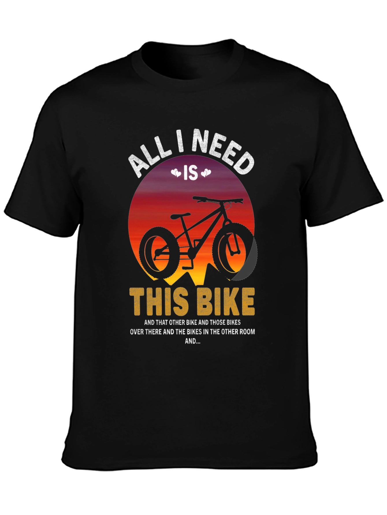 All I Need Is This Bike Graphic T-Shirt