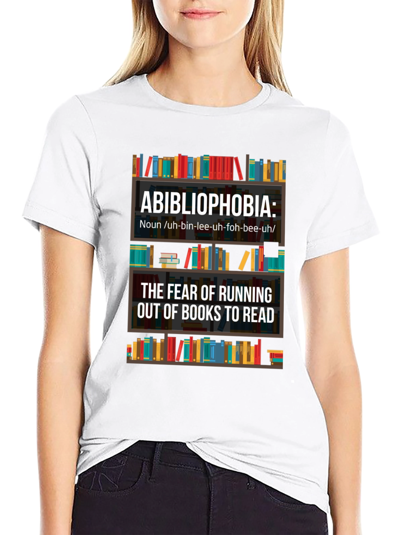 Abibliophobia T-Shirt - Fear of Running Out of Books