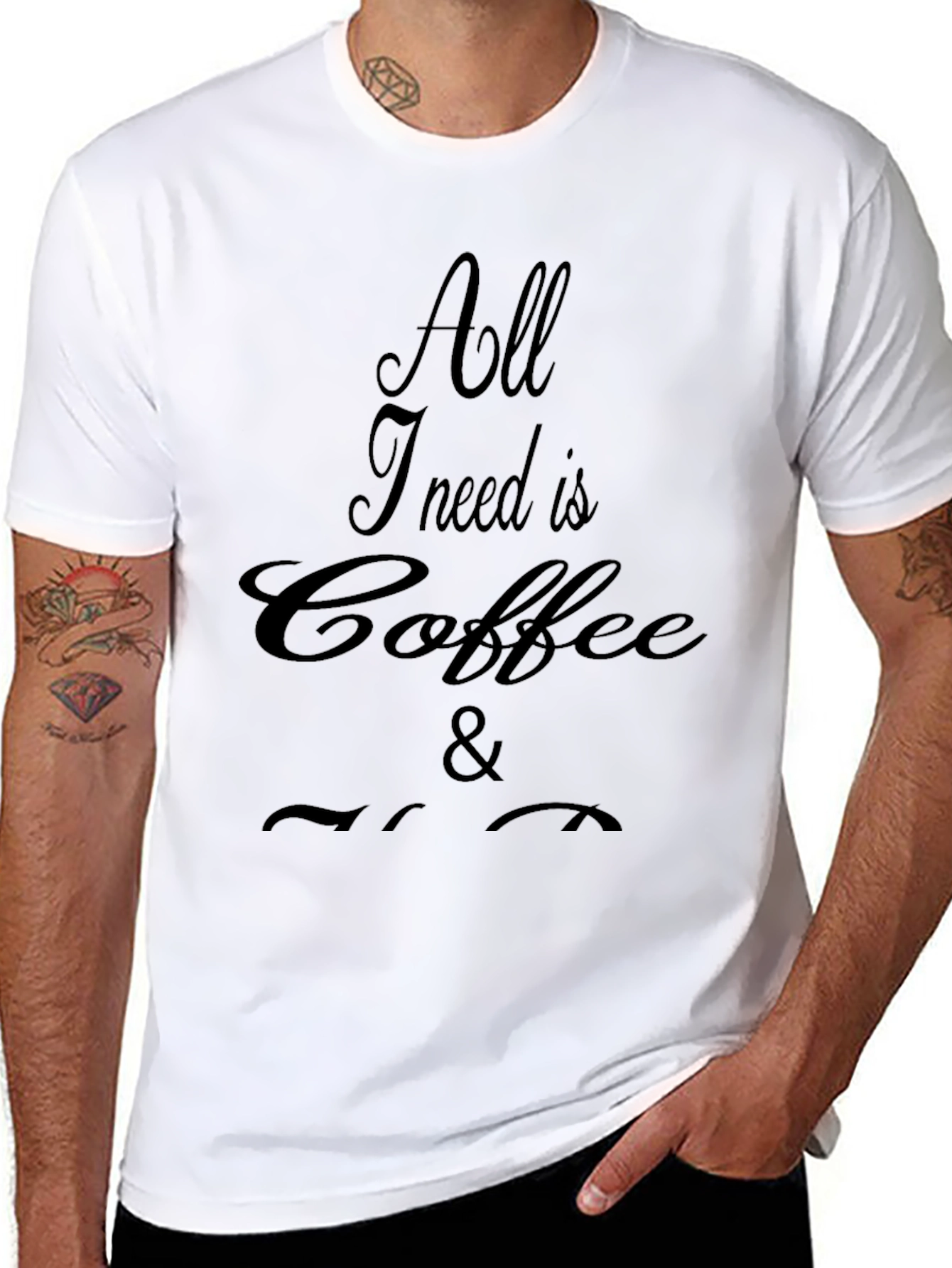 All I Need Is Coffee T-Shirt