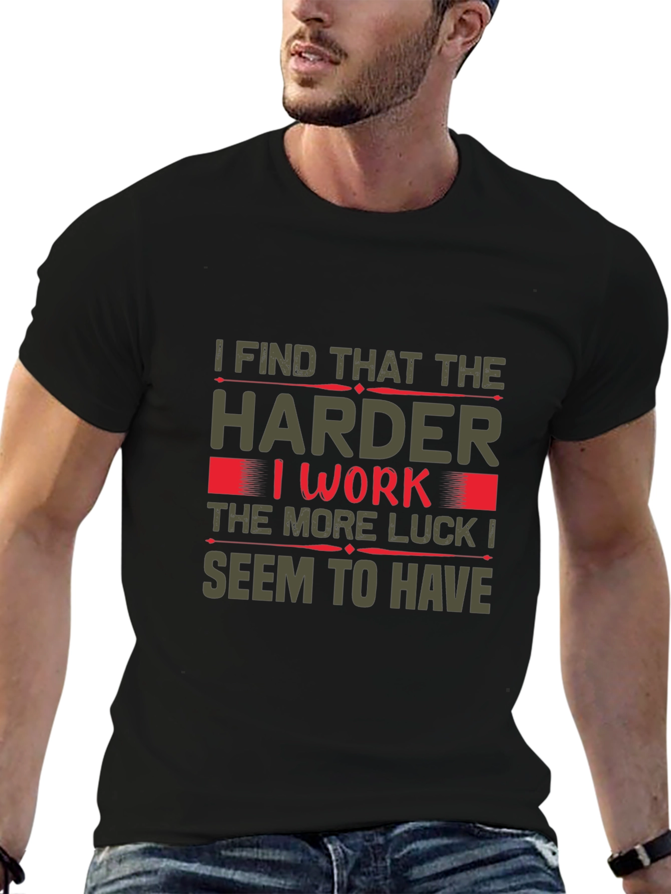 Hard Work Luck T-Shirt