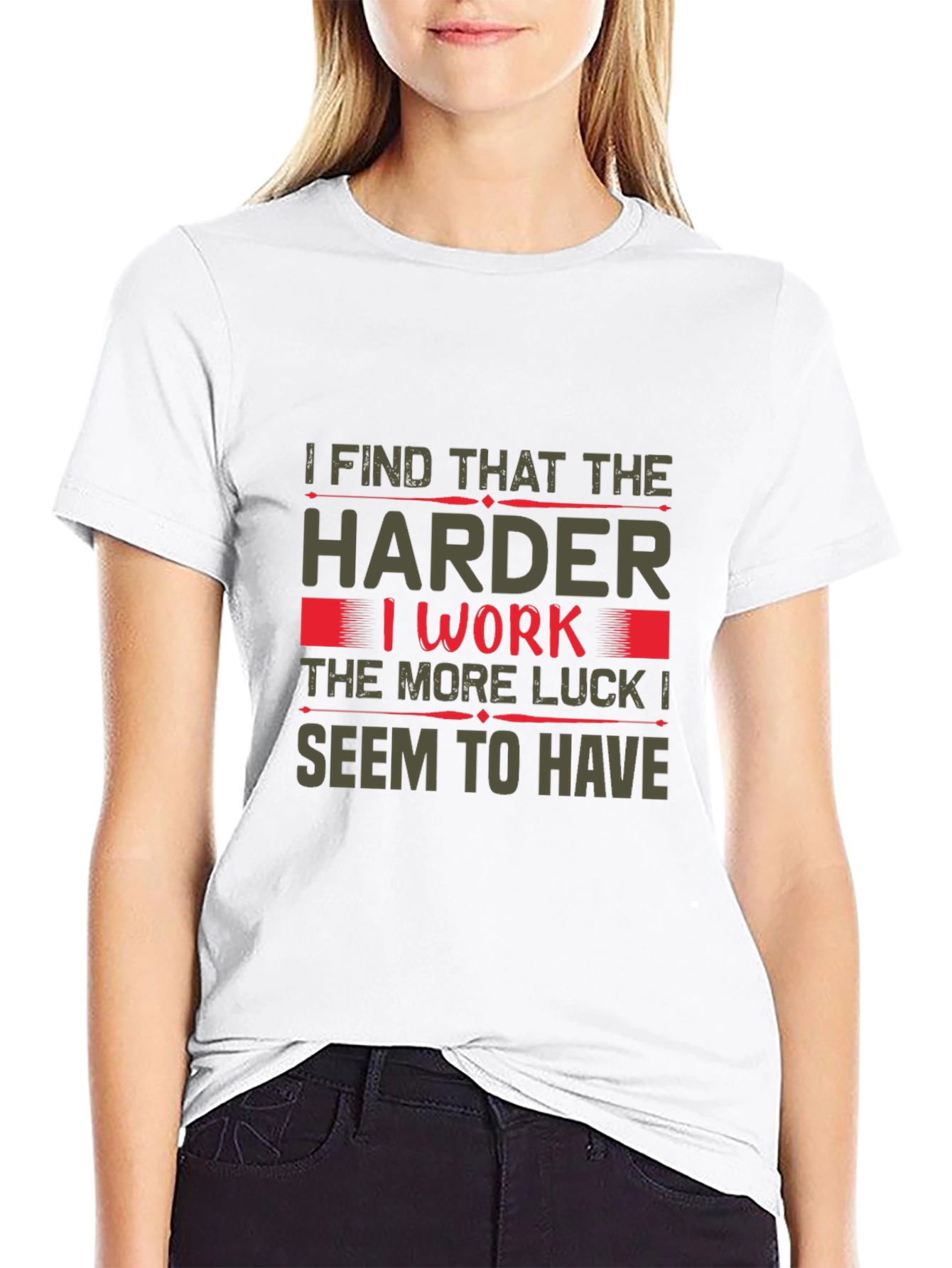 Hard Work Luck T-Shirt