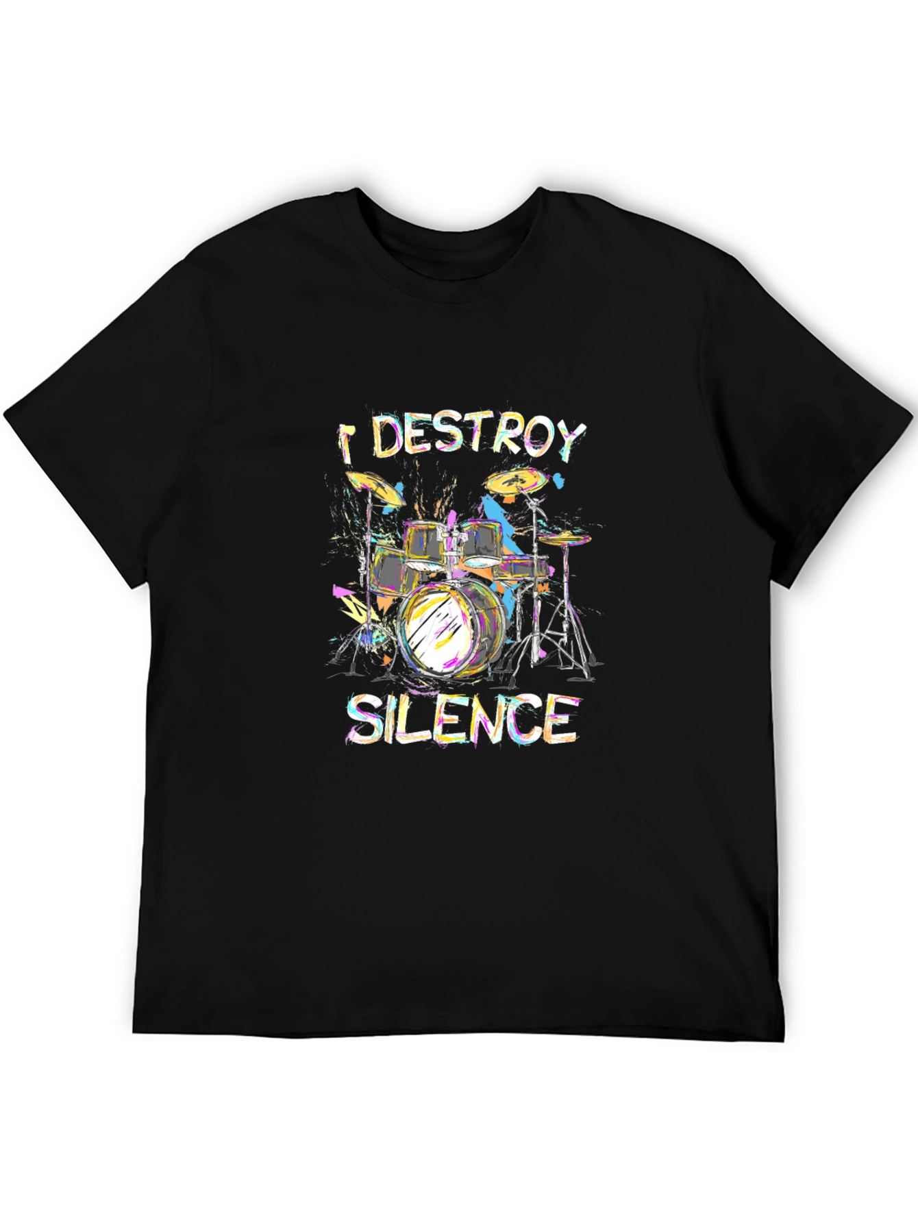 I Destroy Silence Drum Set Graphic T-Shirt
