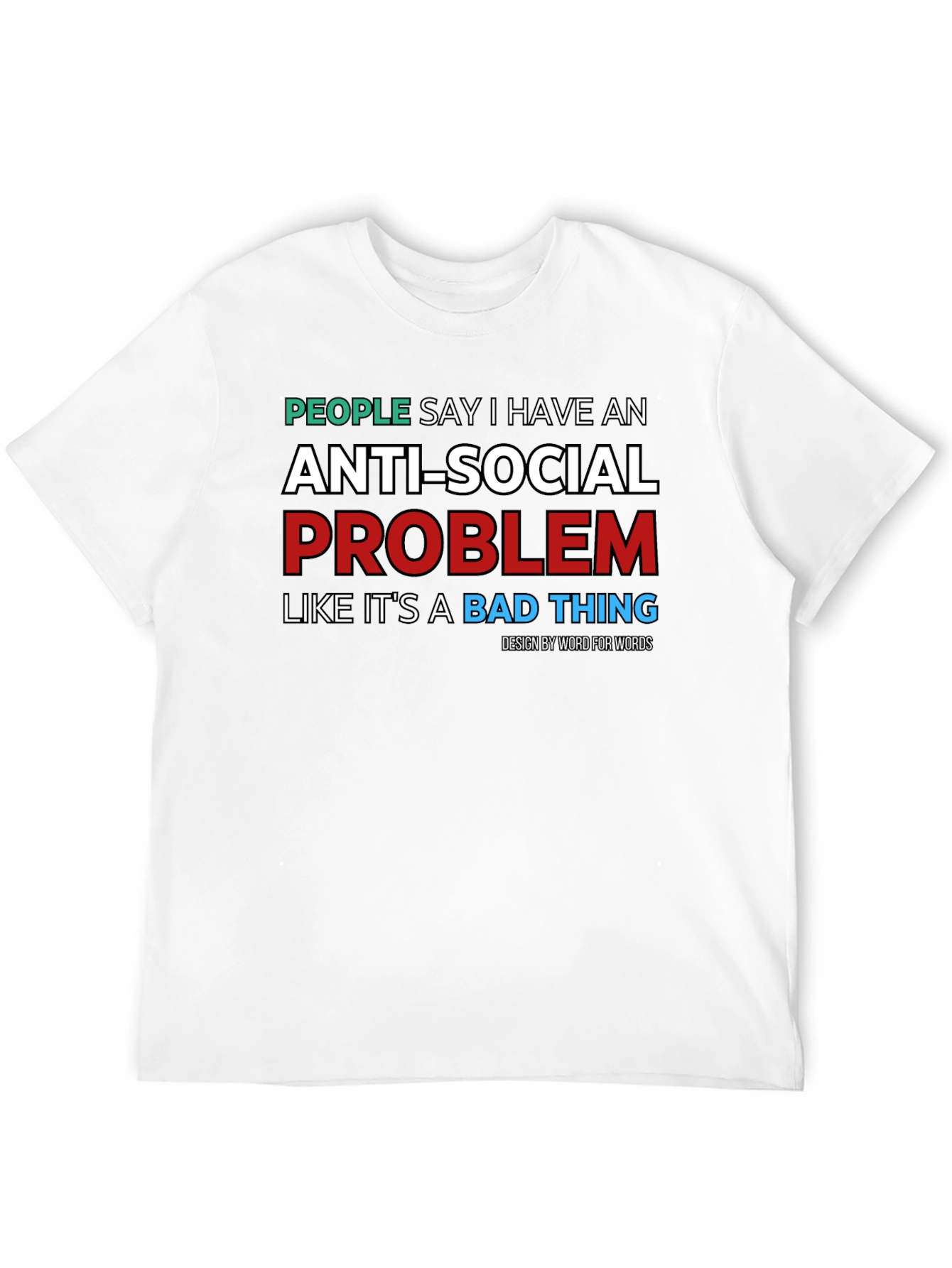 Anti-Social Problem T-Shirt