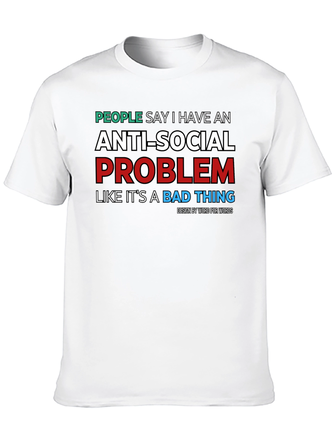 Anti-Social Problem T-Shirt