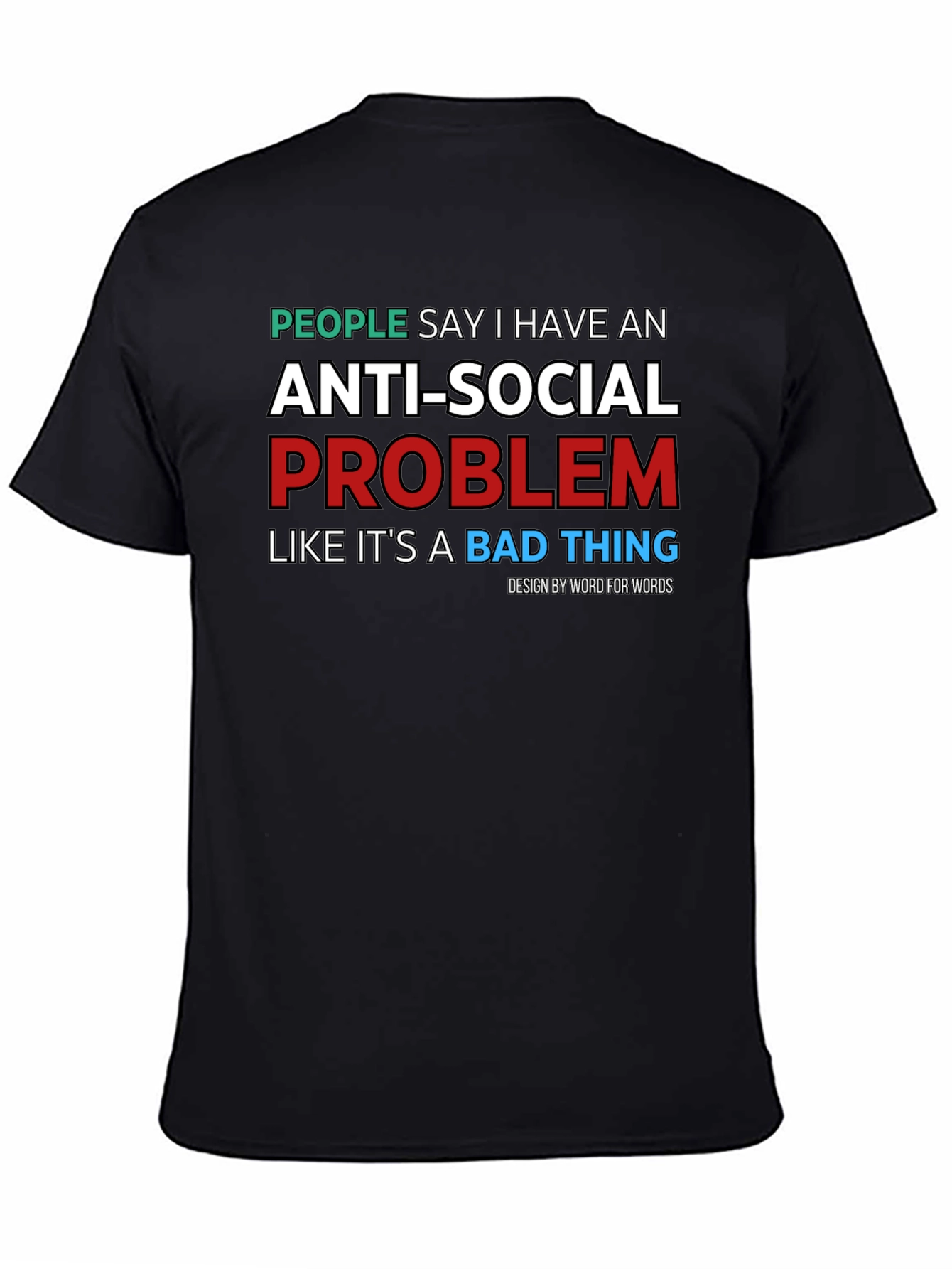 Anti-Social Problem T-Shirt