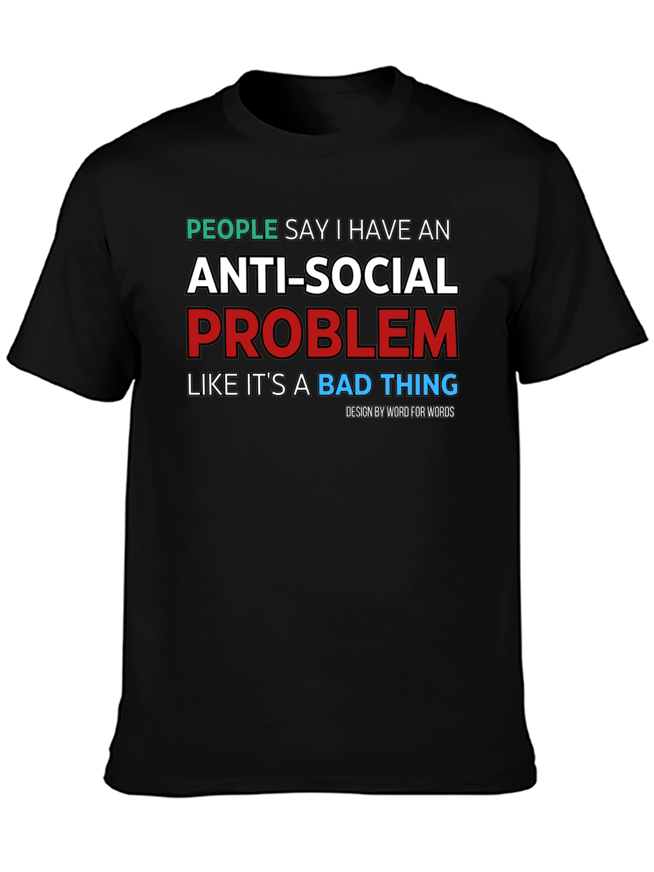 Anti-Social Problem T-Shirt