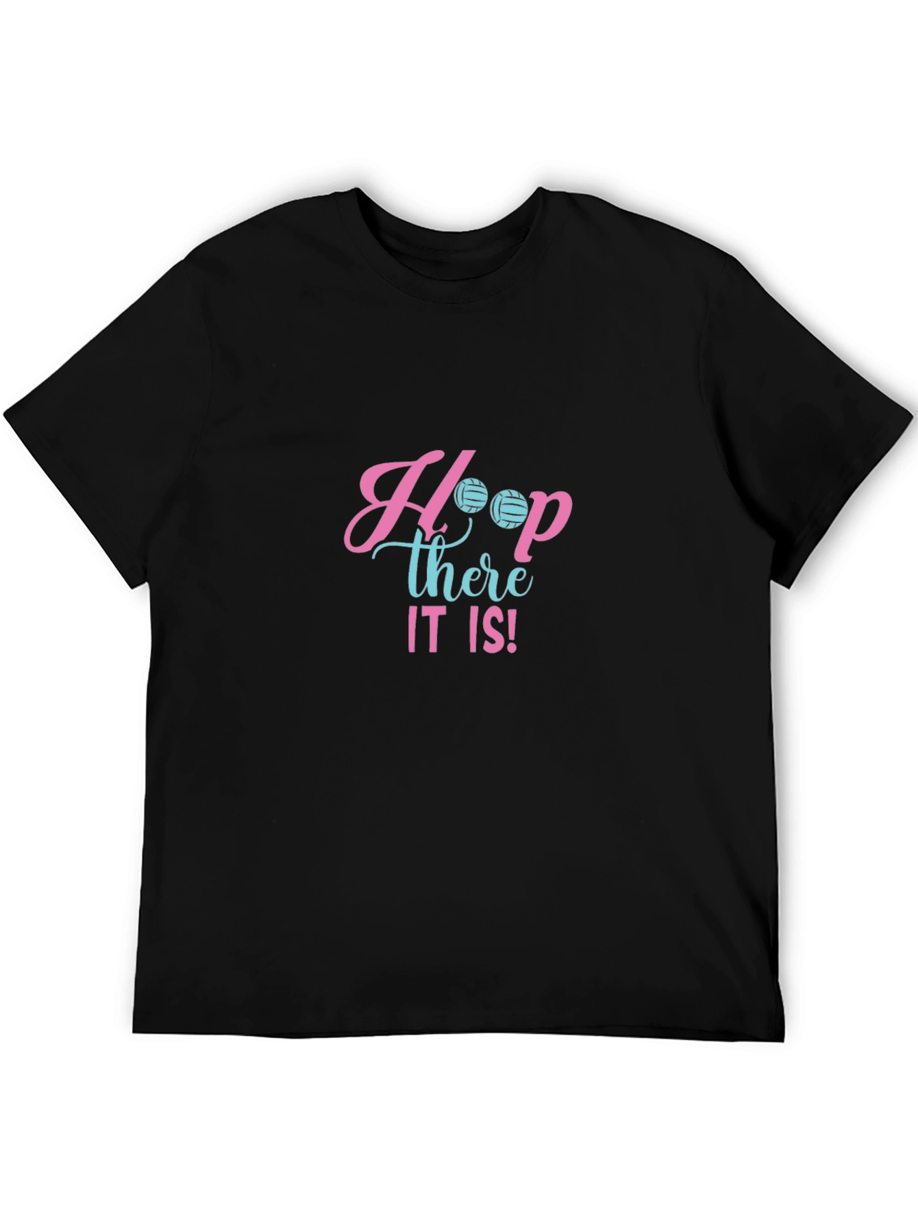 Hoop There It Is! Volleyball Graphic T-Shirt
