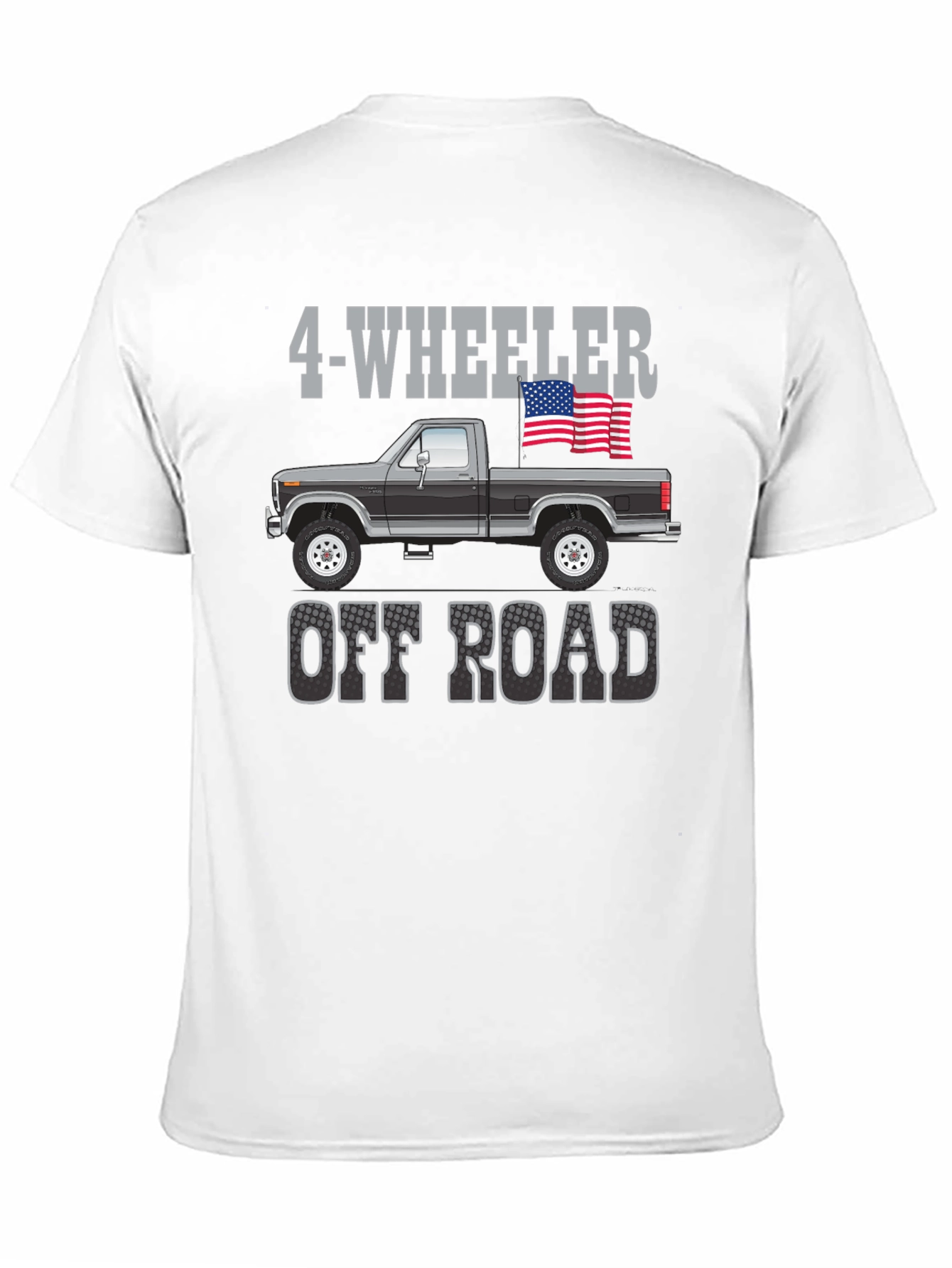 4-Wheeler Off Road Truck T-Shirt