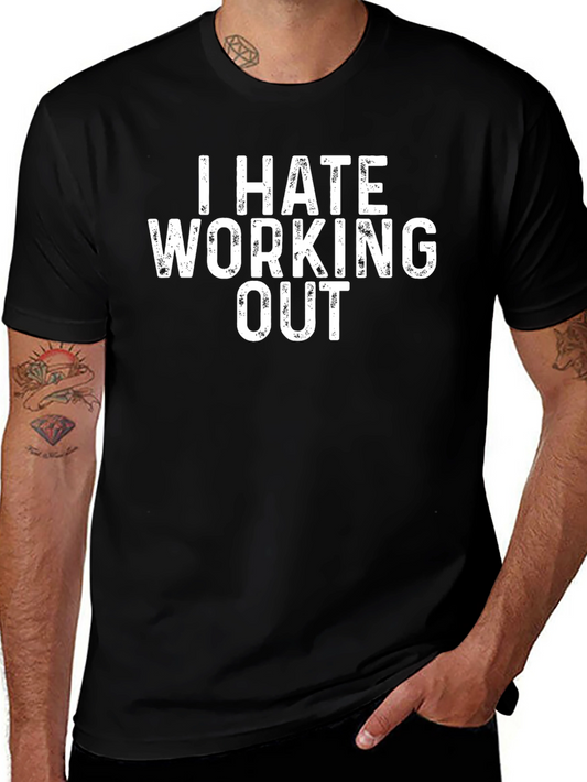 I Hate Working Out Graphic Tee - Funny Workout Shirt