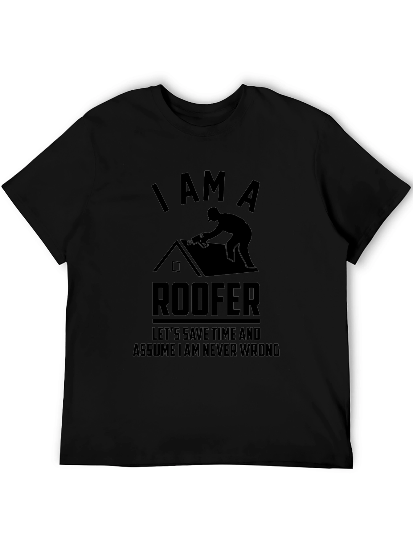I AM A ROOFER T-Shirt
