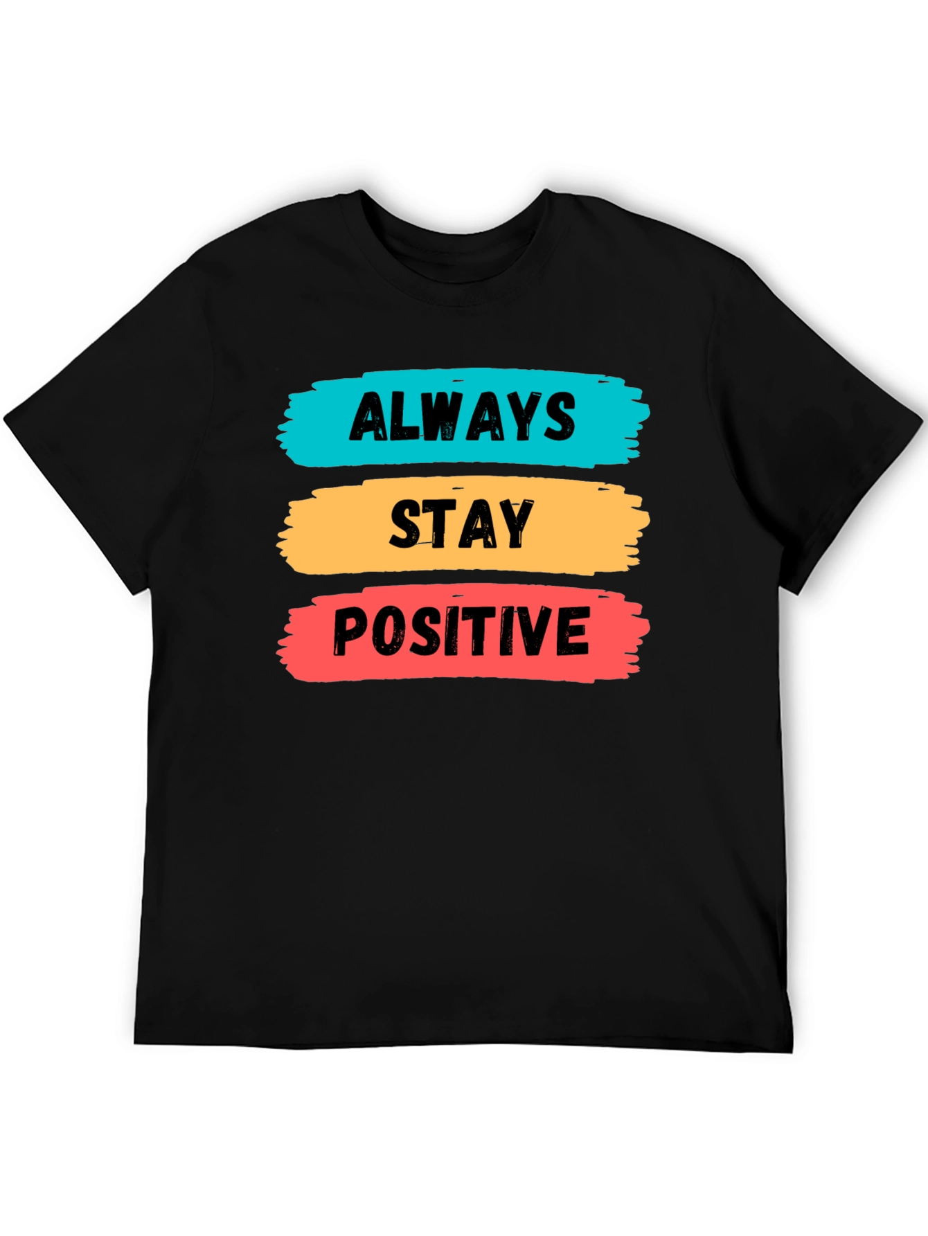 Always Stay Positive Graphic Tee