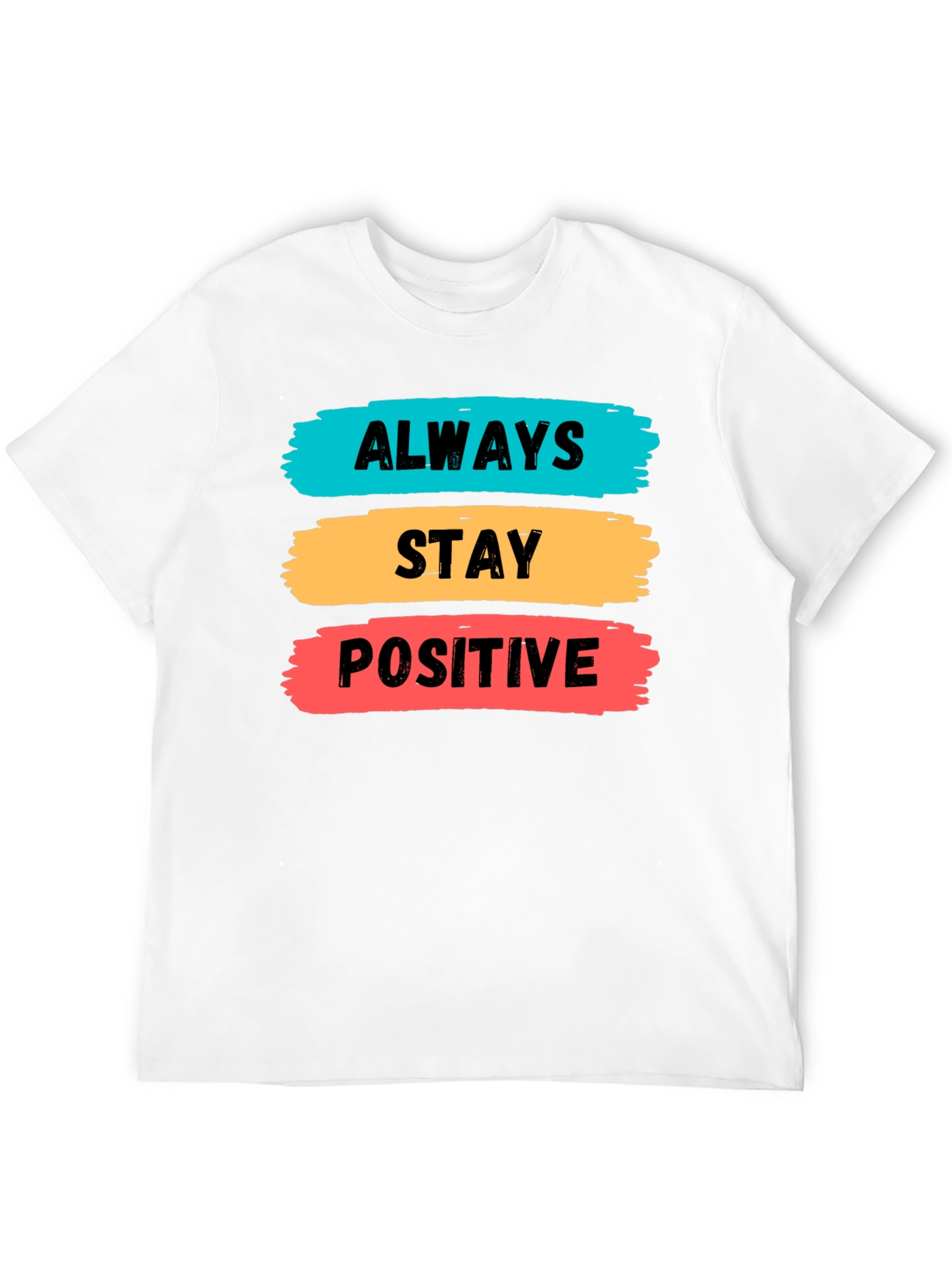 Always Stay Positive Graphic Tee