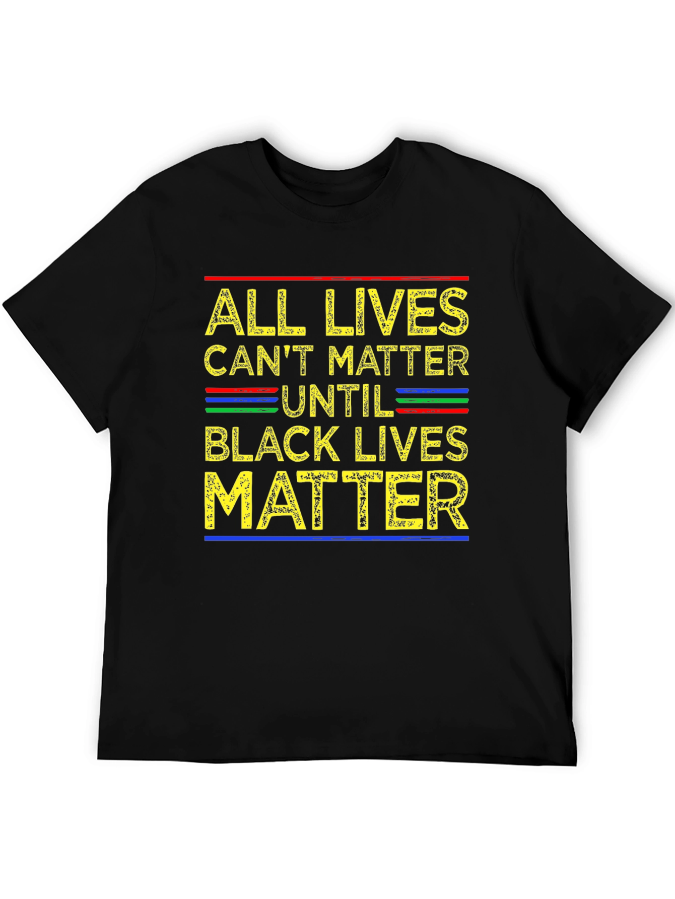 All Lives Cant Matter Until Black Lives Matter T-Shirt