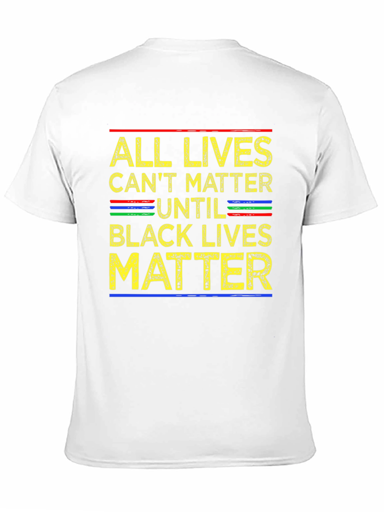 All Lives Cant Matter Until Black Lives Matter T-Shirt