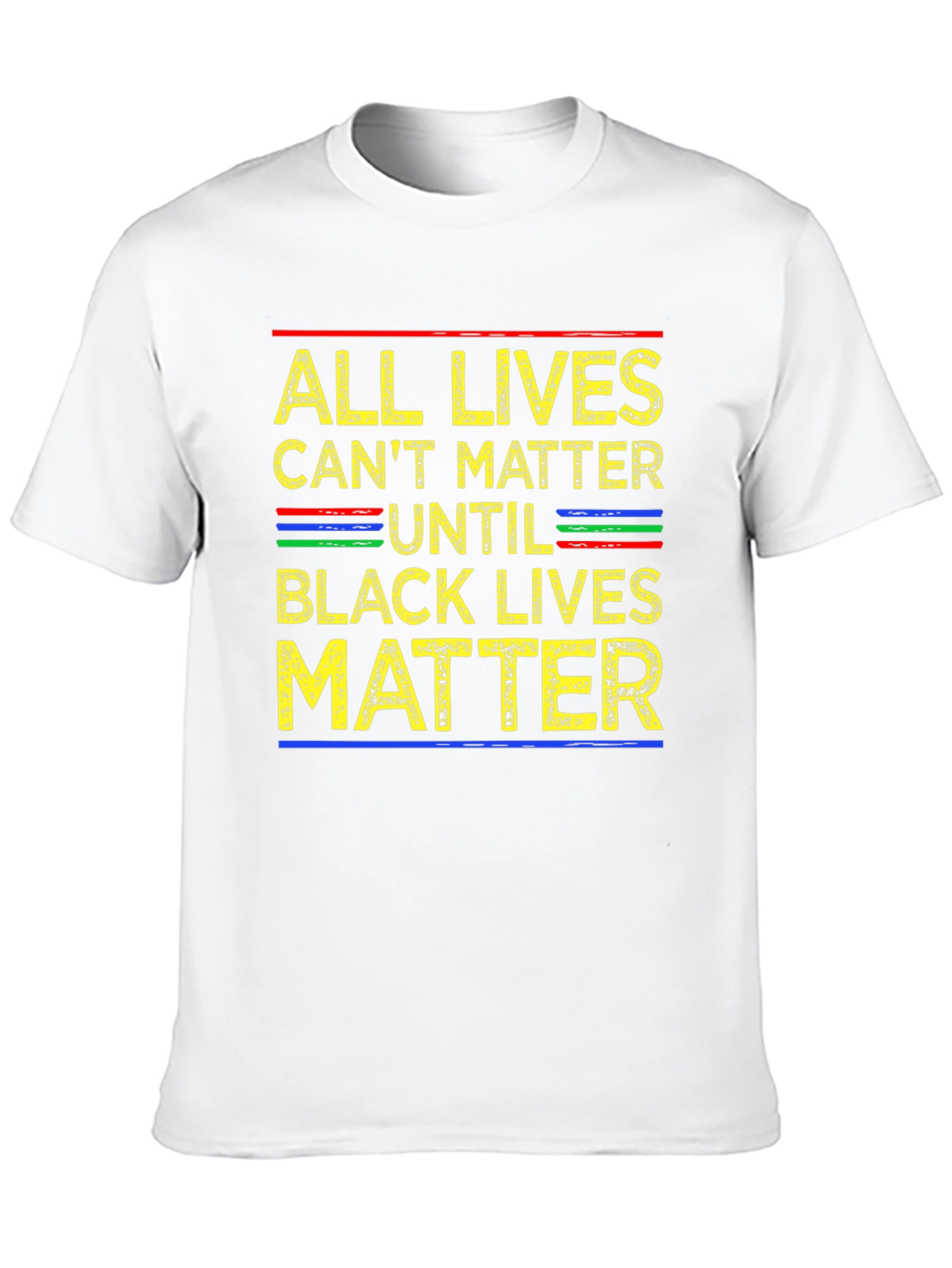 All Lives Cant Matter Until Black Lives Matter T-Shirt