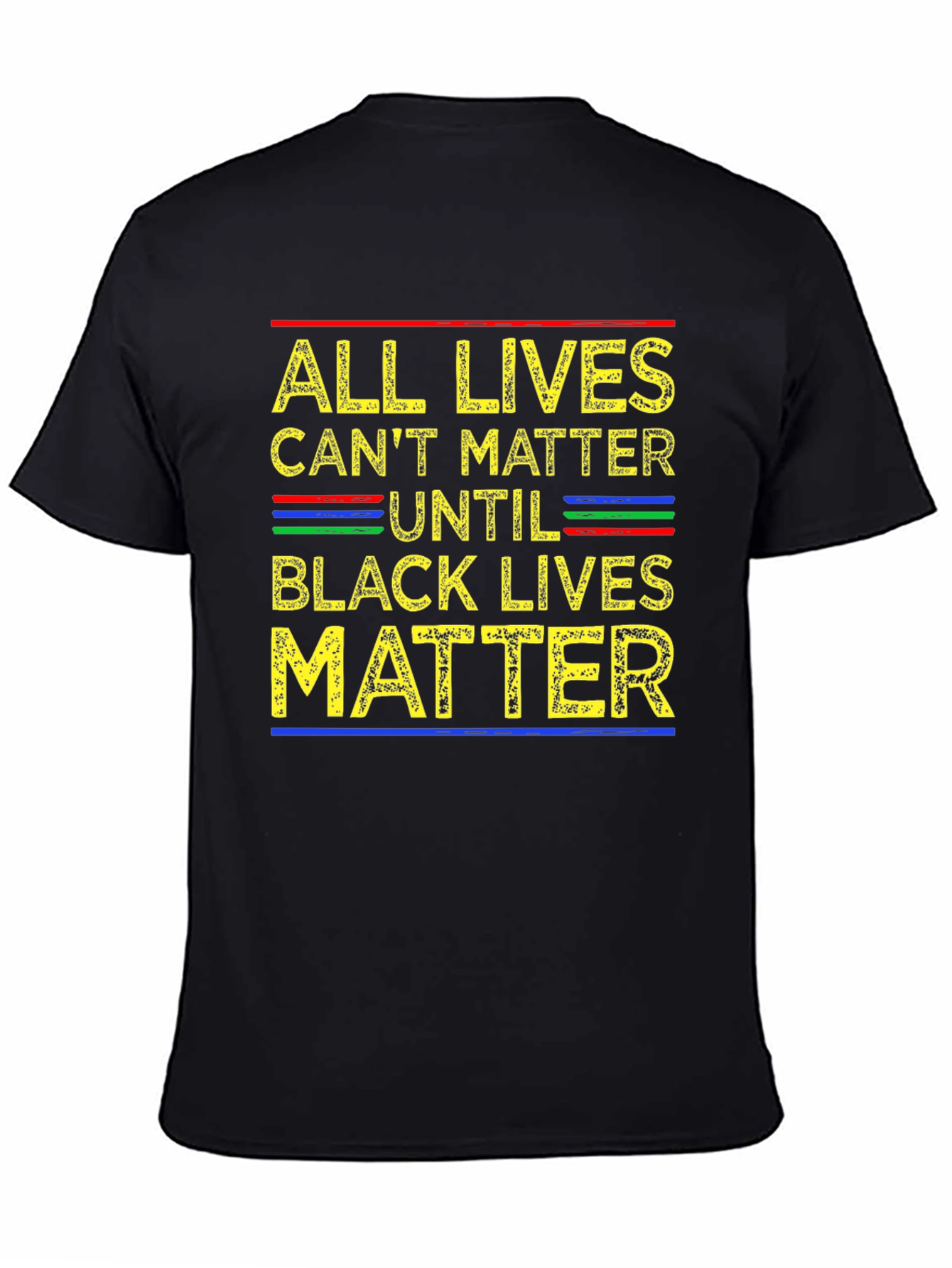 All Lives Cant Matter Until Black Lives Matter T-Shirt