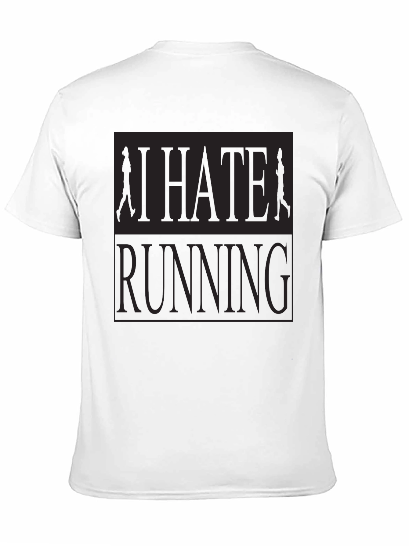 I Hate Running Graphic T-Shirt Anti-Running Joke Tee