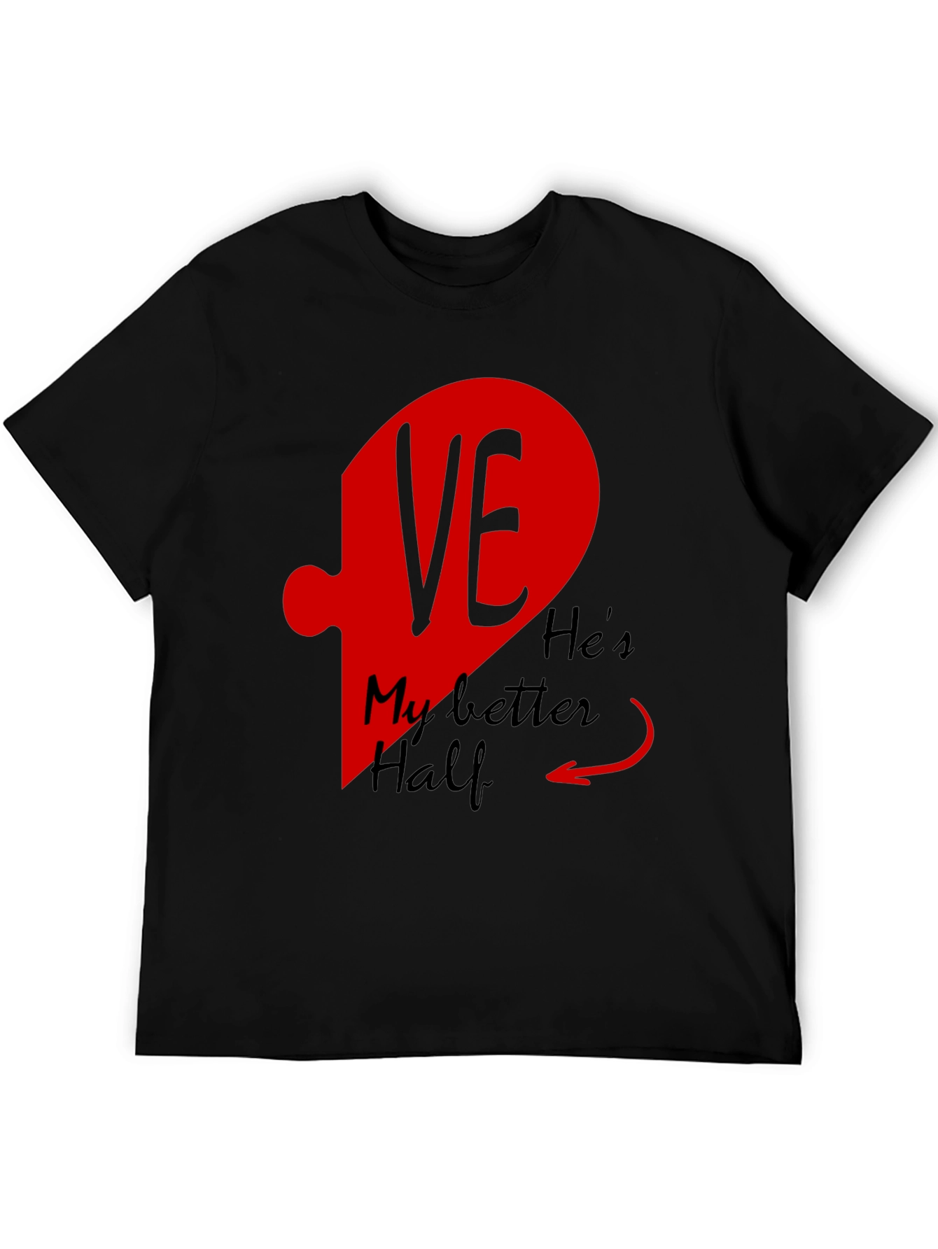 Hes My Better Half Matching T-Shirt