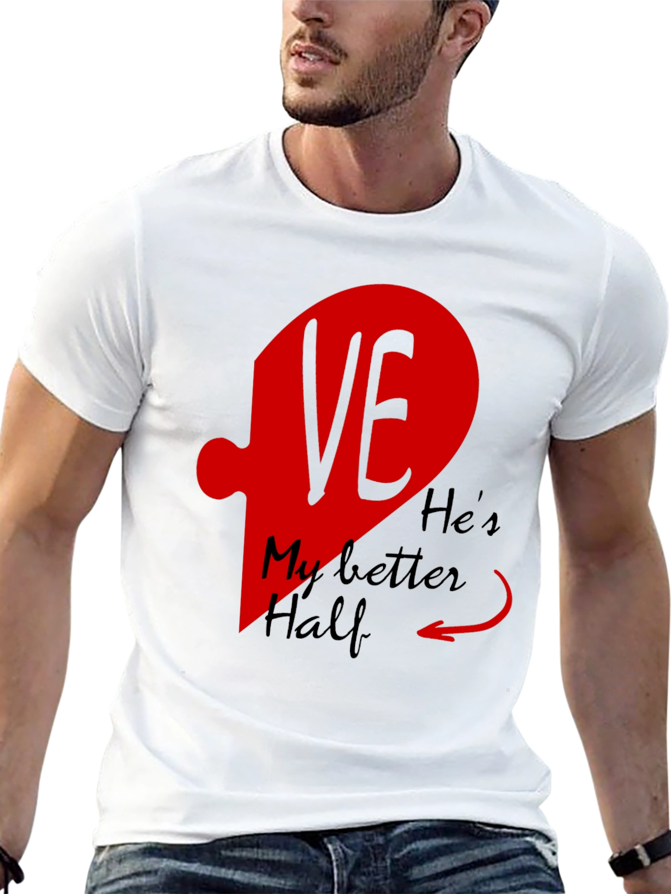 Hes My Better Half Matching T-Shirt