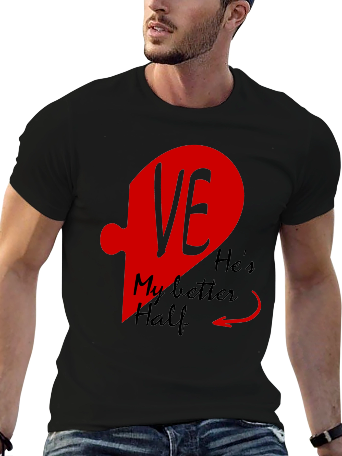 Hes My Better Half Matching T-Shirt