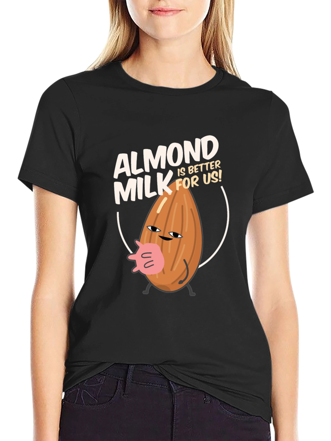 Almond Milk T-Shirt - Better For Us!