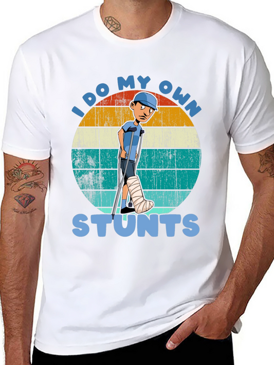 I Do My Own Stunts T-Shirt - Funny Injury Tee