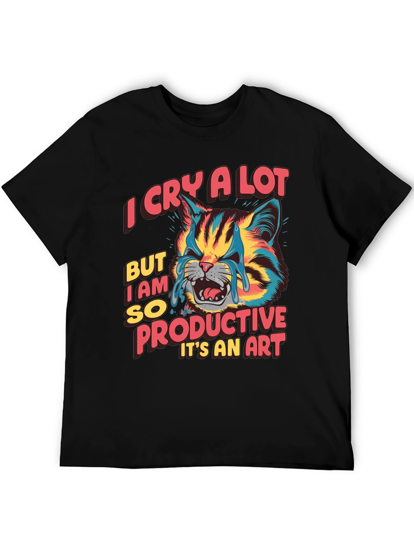 I Cry a Lot But Im Productive T-Shirt