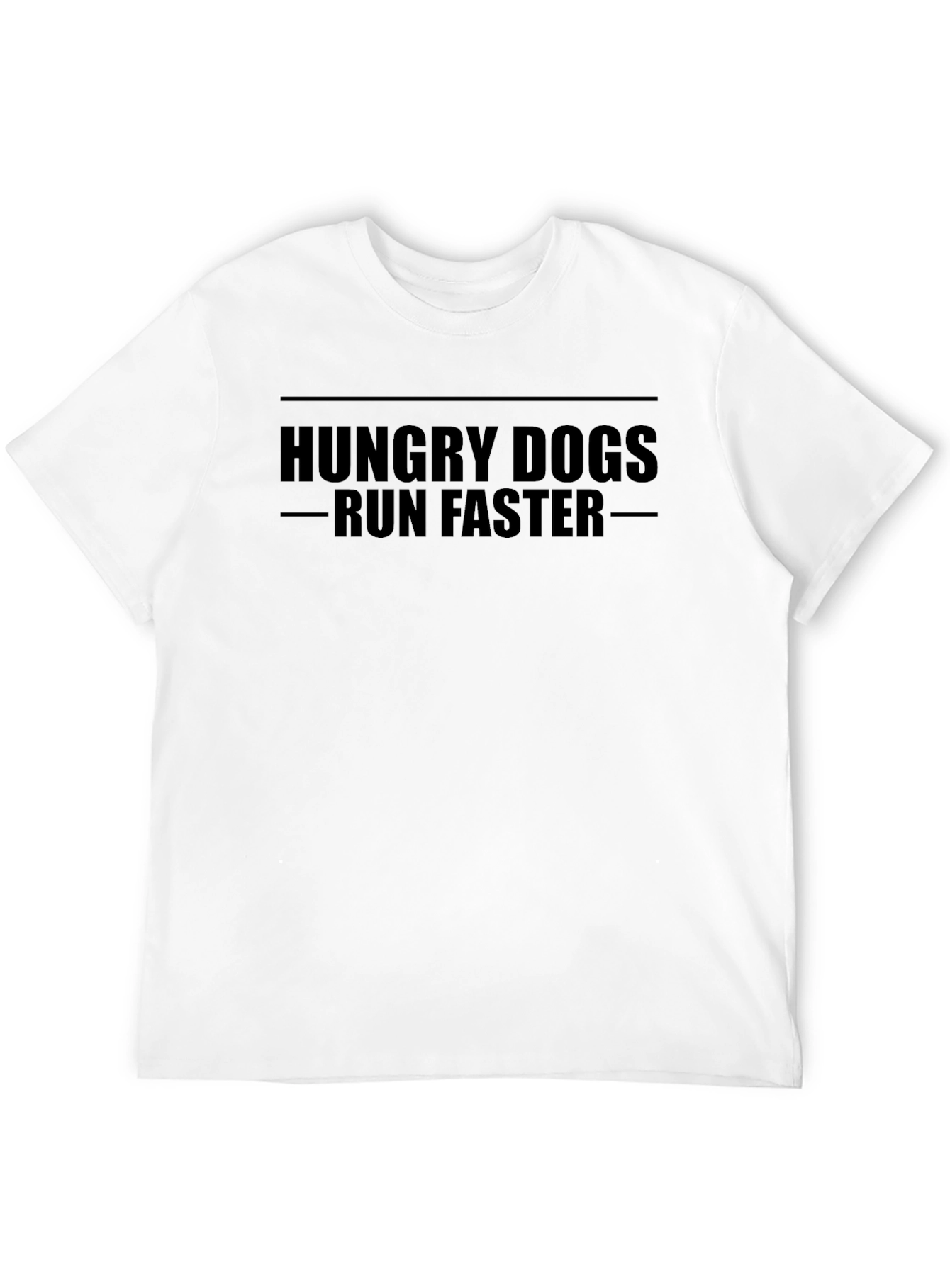 Hungry Dogs Run Faster Black T-Shirt