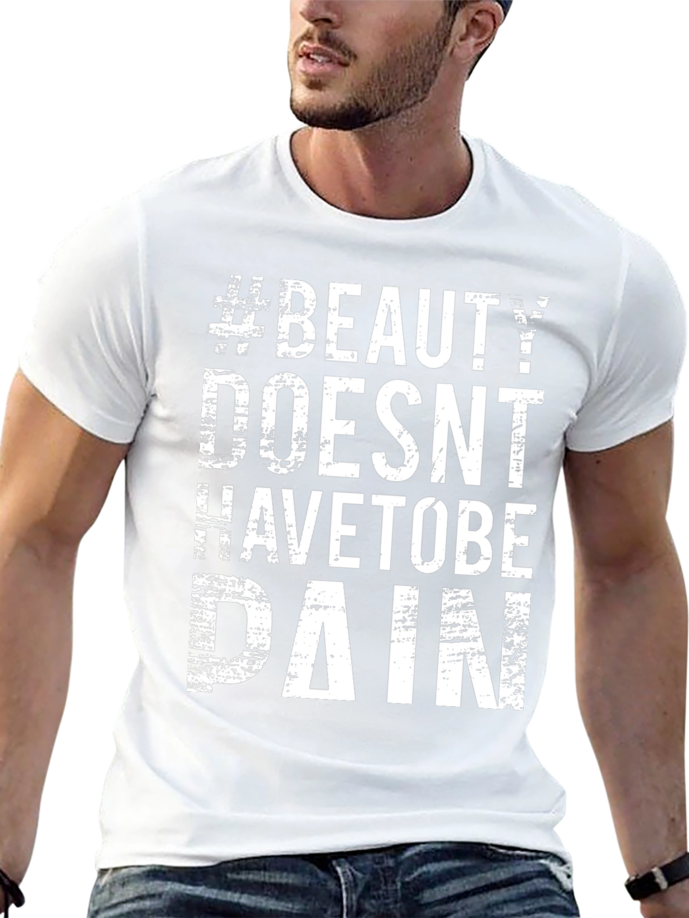 #Beauty Doesnt Have to Be Pain T-Shirt