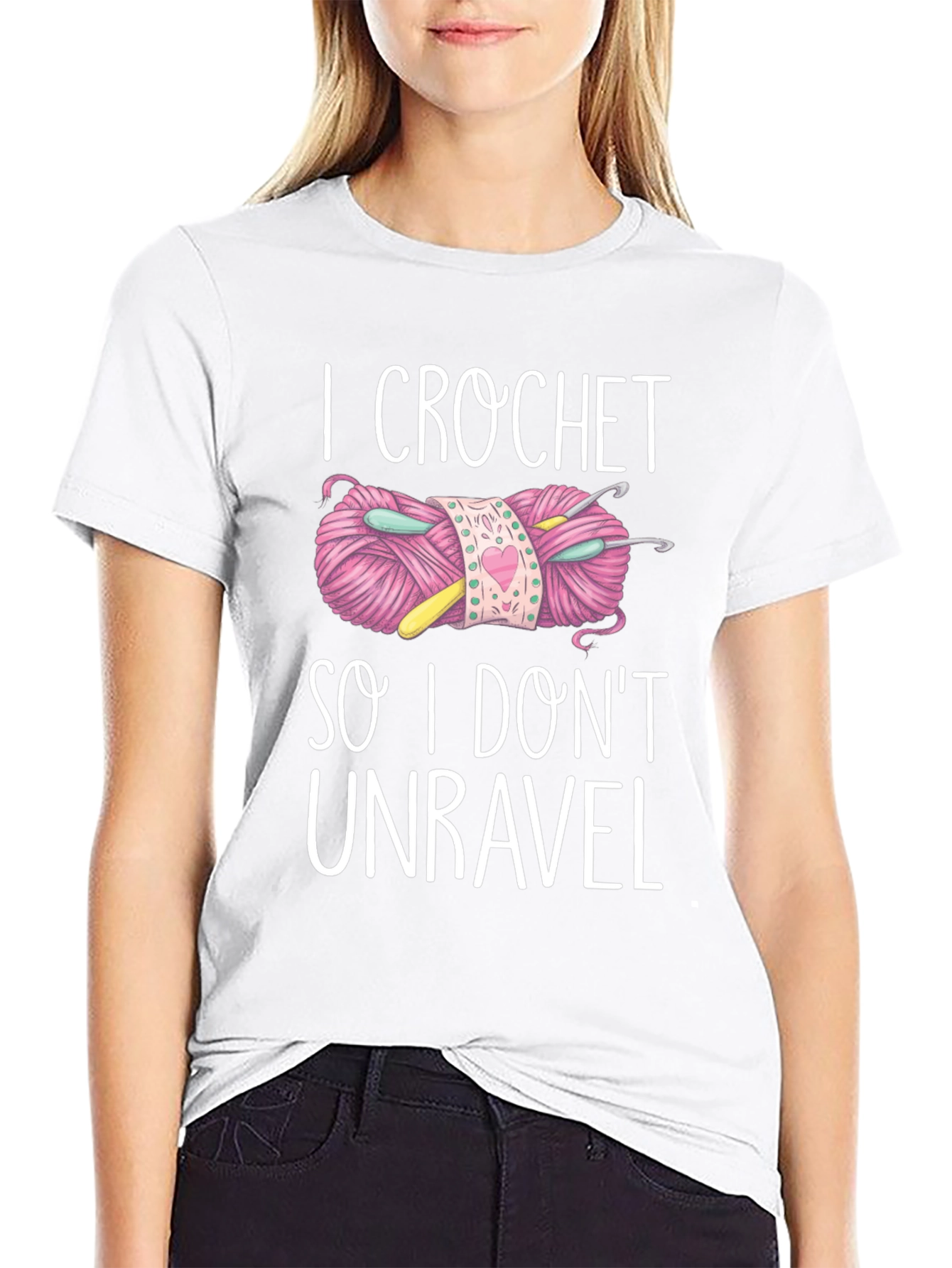 I Crochet So I Dont Unravel T-Shirt