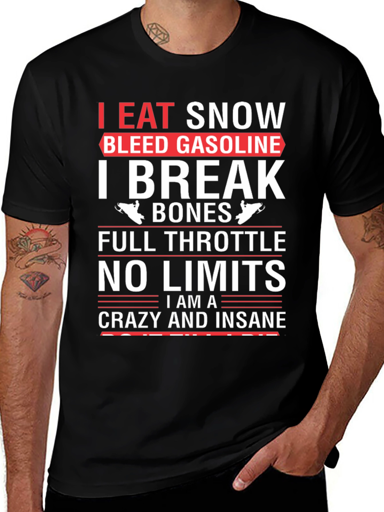 I Eat Snow Bleed Gasoline T-Shirt