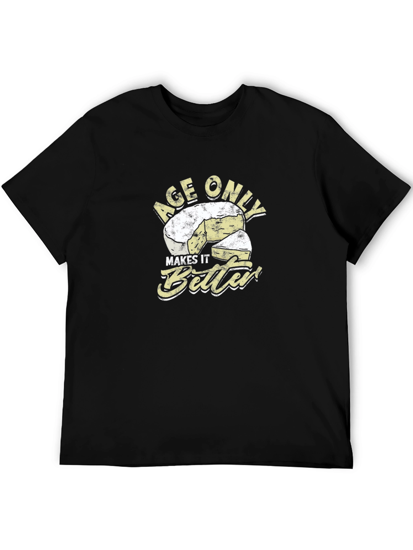Age Only Makes It Better Cheese Graphic T-Shirt