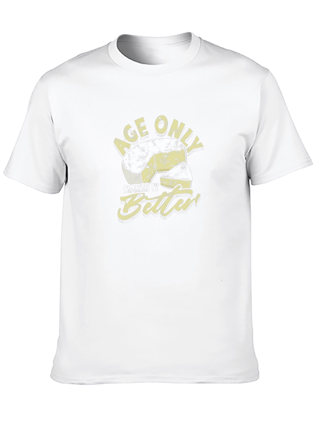 Age Only Makes It Better Cheese Graphic T-Shirt