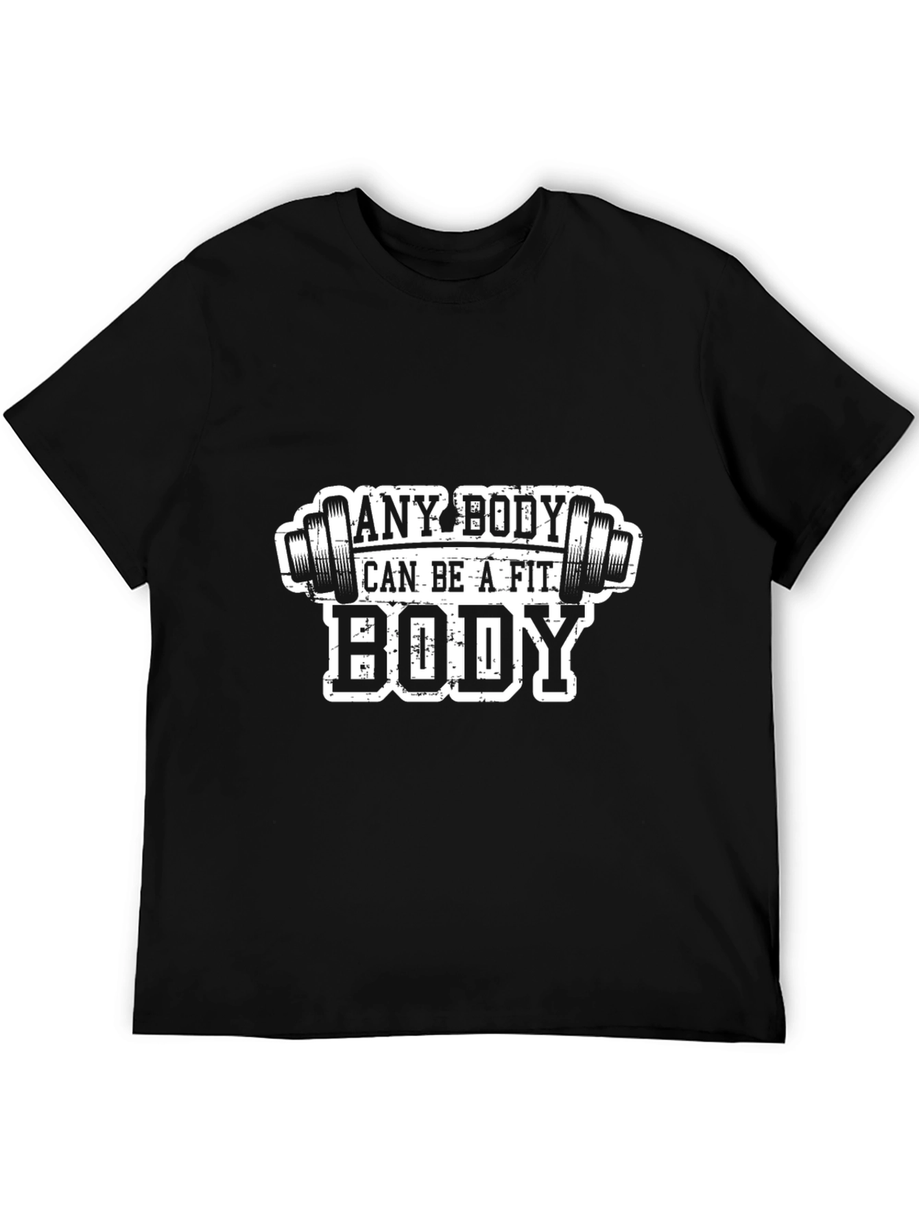 Any Body Can Be a Fit Body T-Shirt