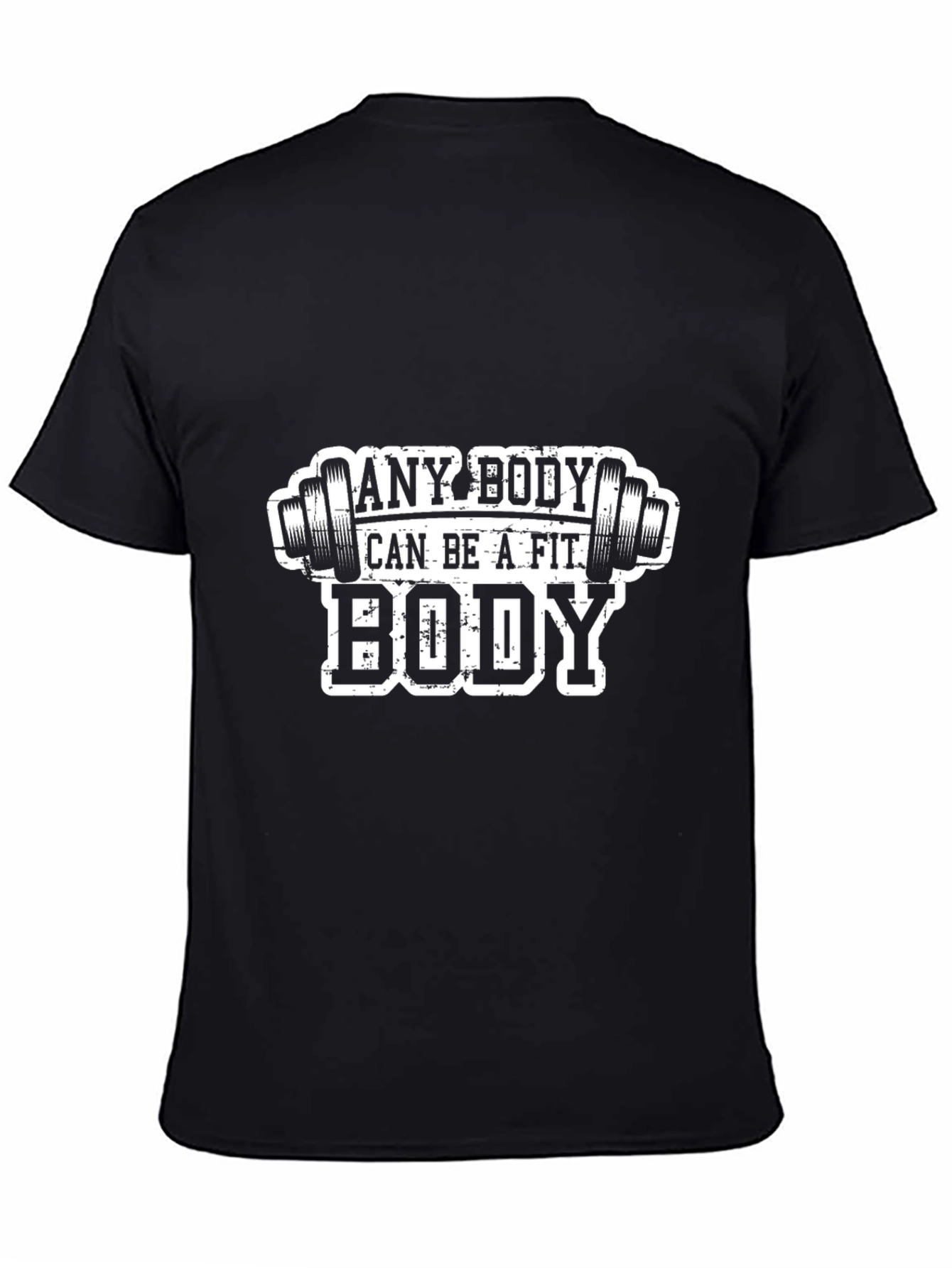 Any Body Can Be a Fit Body T-Shirt