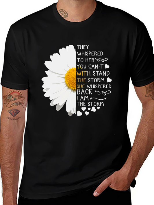 I Am The Storm T-Shirt - Floral Graphic Tee - Unisex
