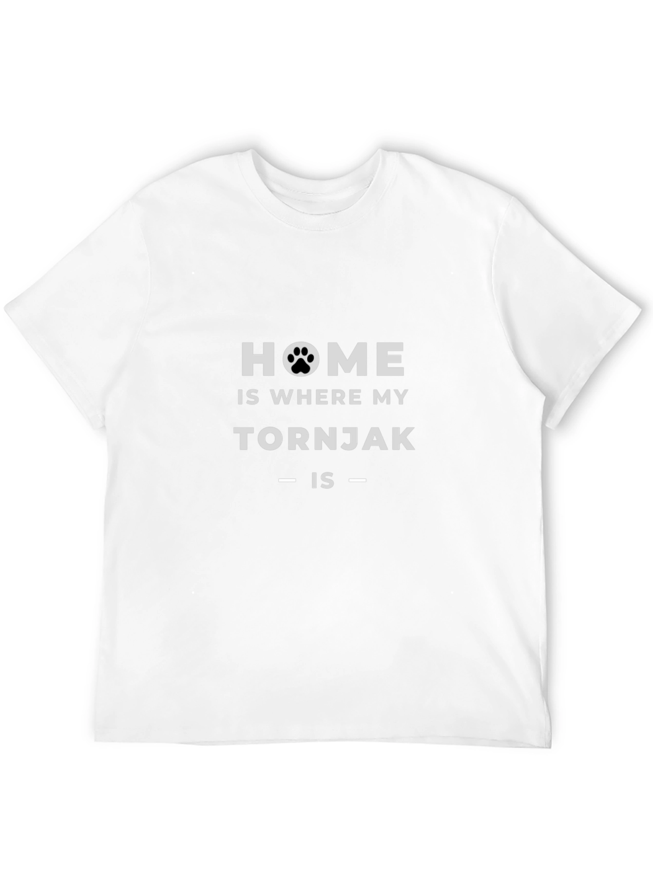 Home is Where My Tornjak Is Black T-Shirt