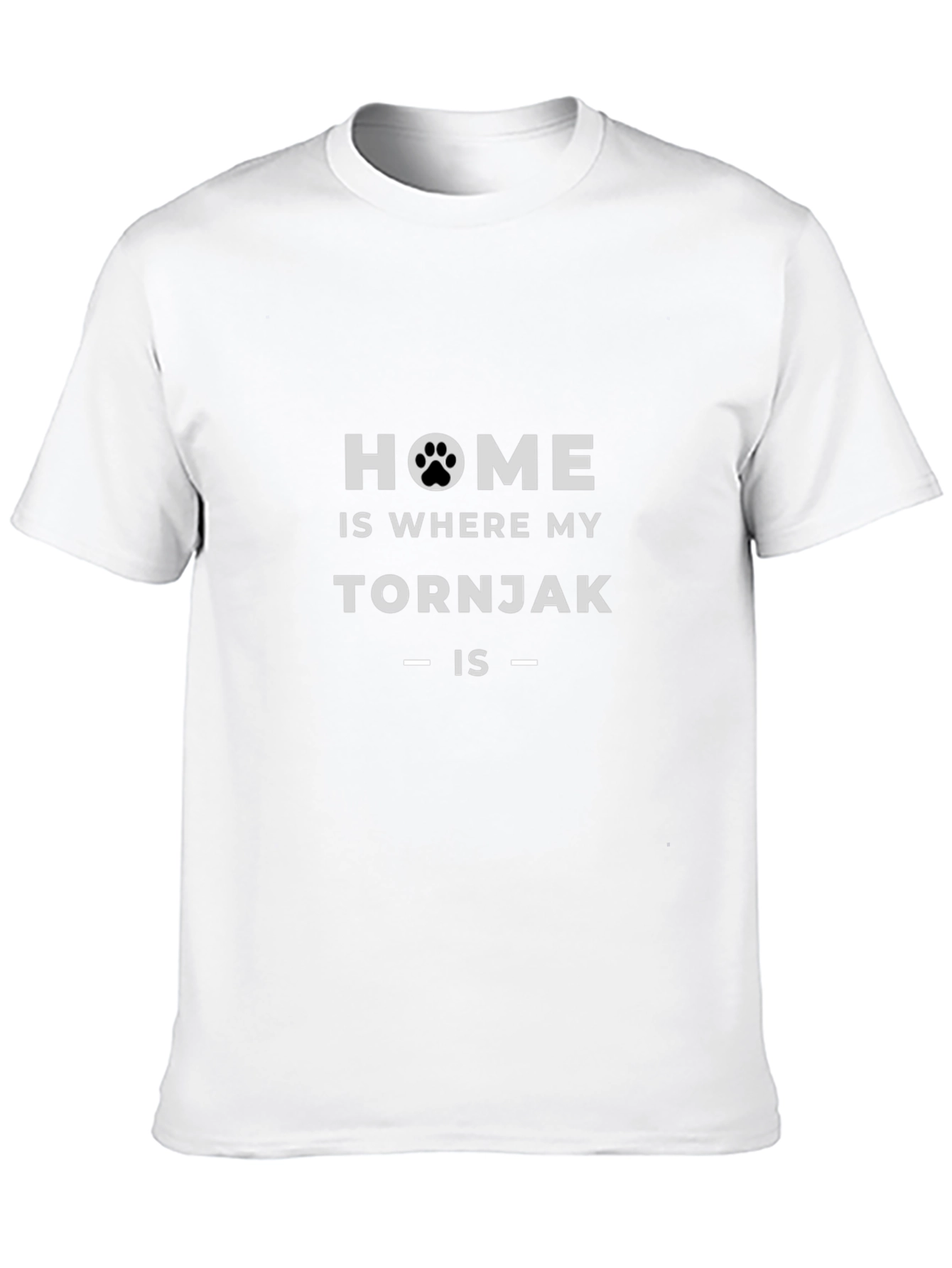Home is Where My Tornjak Is Black T-Shirt