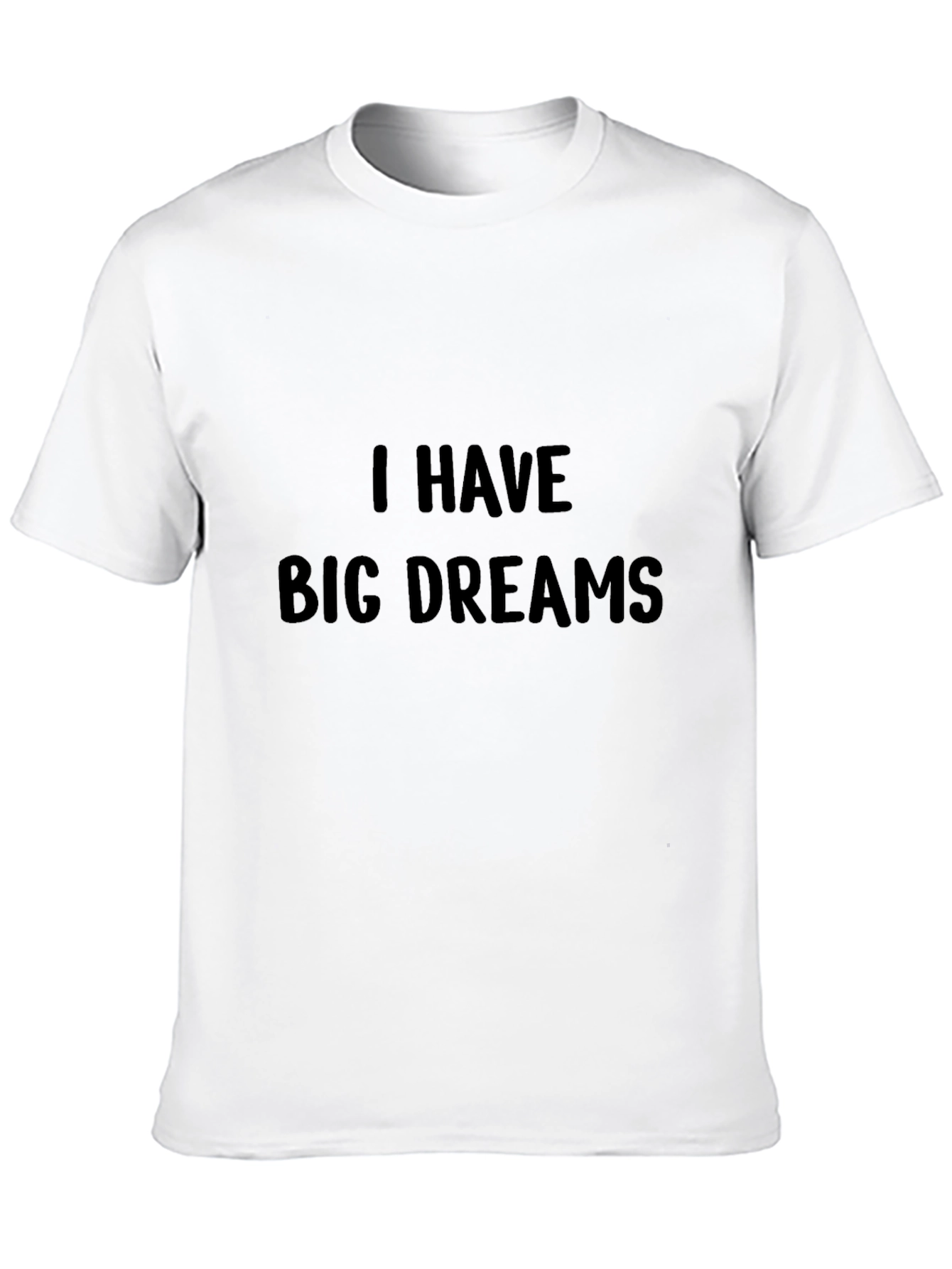 I Have Big Dreams Black T-Shirt