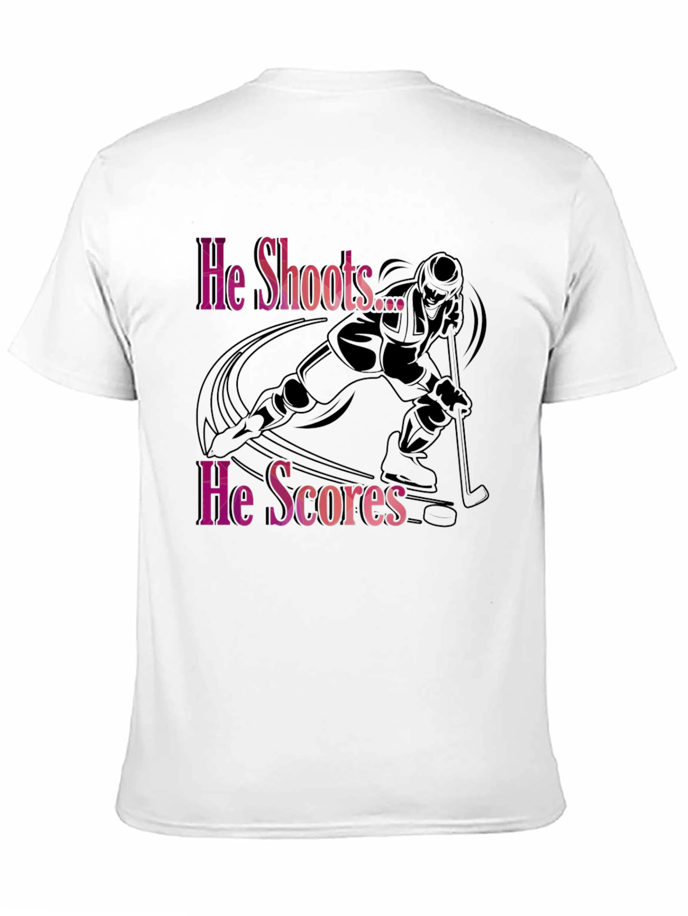 He Shoots He Scores Hockey T-Shirt