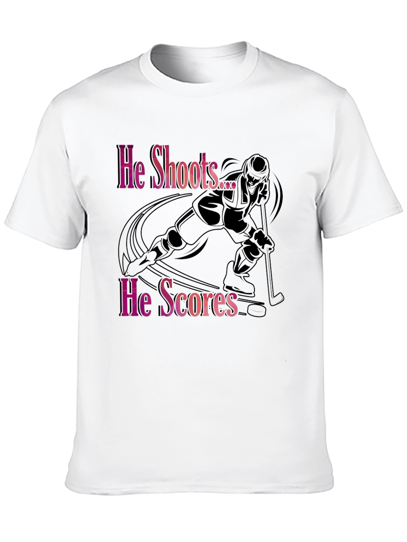He Shoots He Scores Hockey T-Shirt
