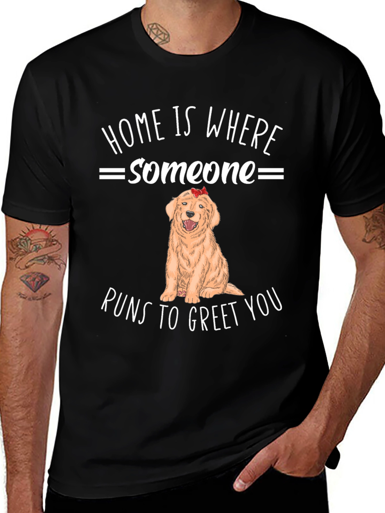 Home is Where Someone Runs to Greet You T-Shirt