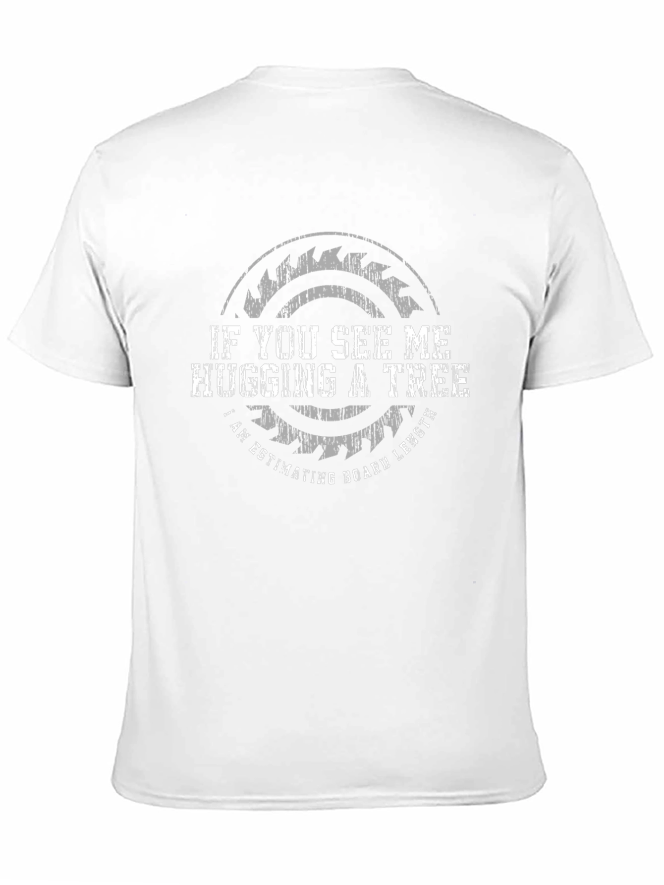 Hug a Tree Woodworker T-Shirt