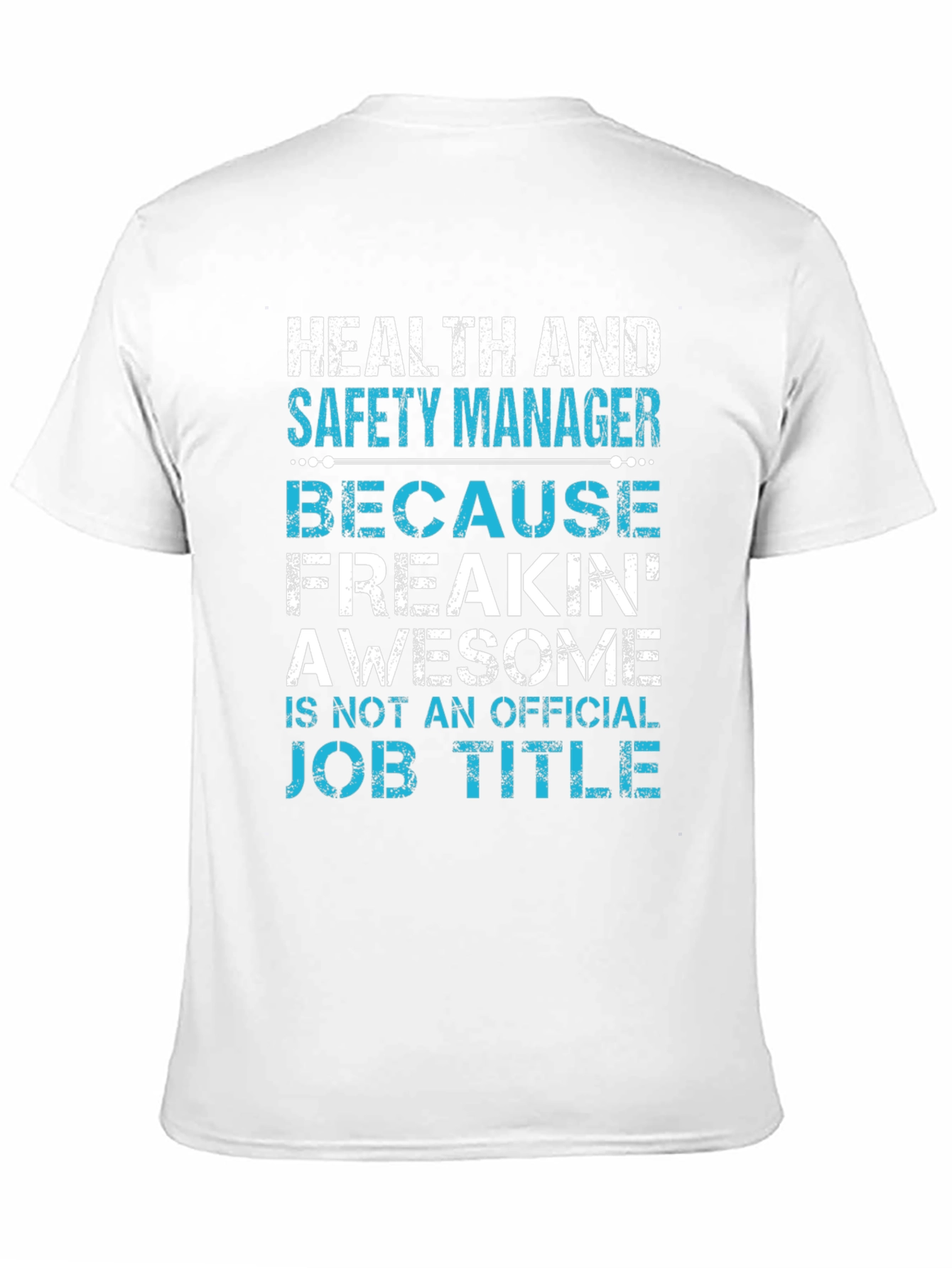 Health and Safety Manager Funny T-Shirt