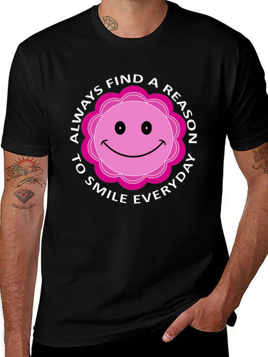 Always Find a Reason to Smile Everyday T-Shirt